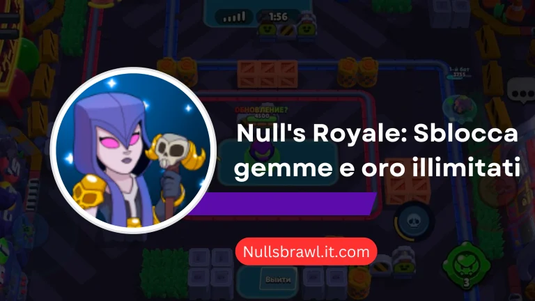 Null’s Royale: Sblocca gemme e oro illimitati