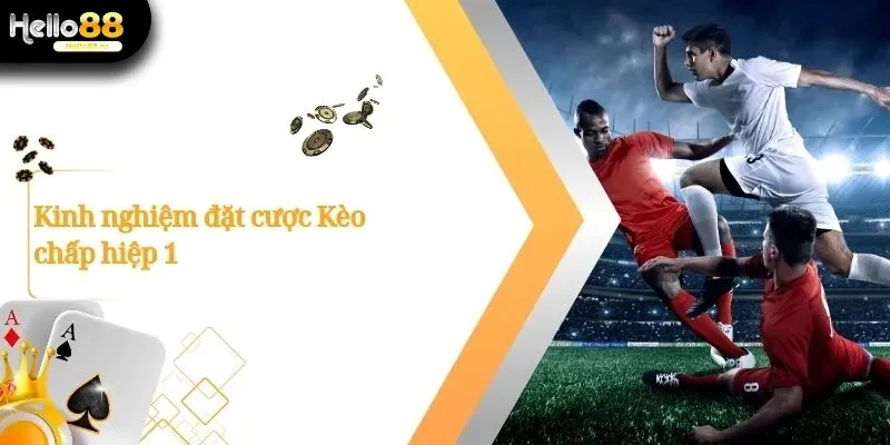 Kèo chấp hiệp 1